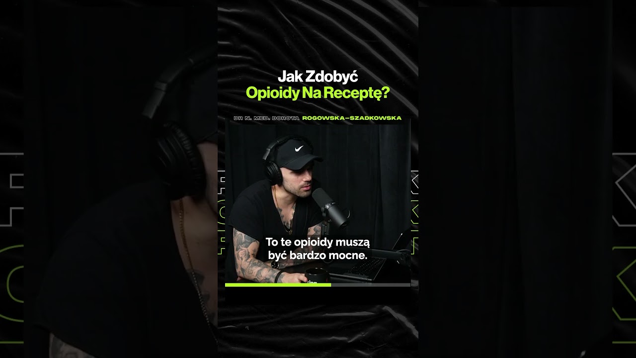 Jak Zdobyć Opioidy Na Receptę &ndash; ft. dr n. med. Dorota Rogowska-Szadkowska