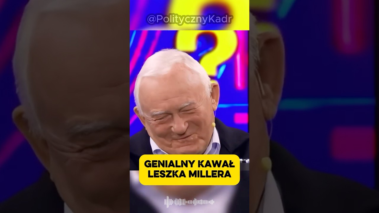 GENIALNY DOWCIP LESZKA MILLERA!