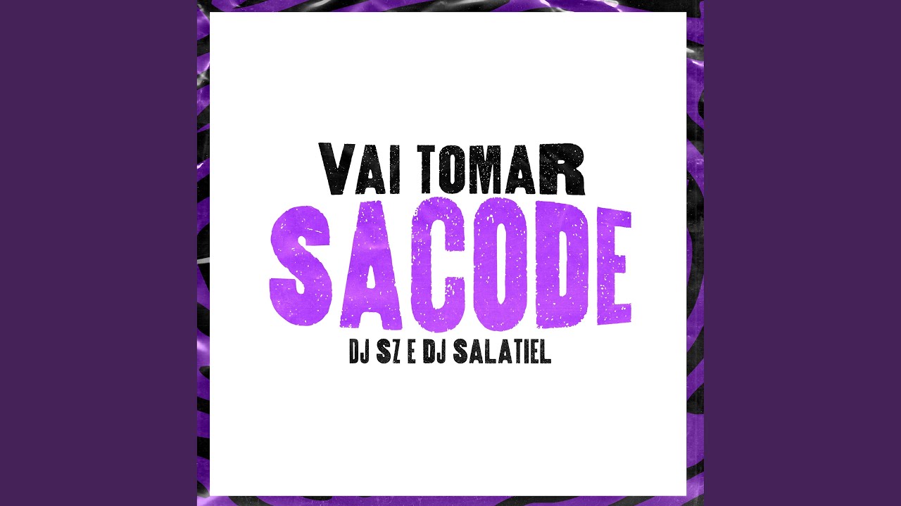 Vai Tomar Sacode