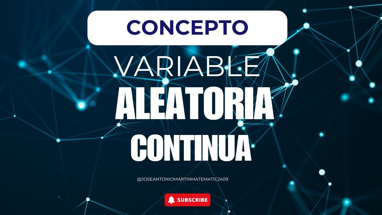 VARIABLE ALEATORIA CONTINUA