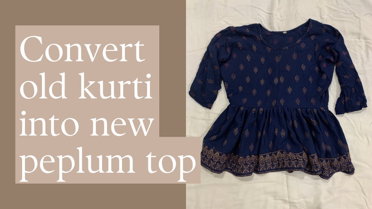 Convert Old Kurti Into New Peplum Top ✨👗