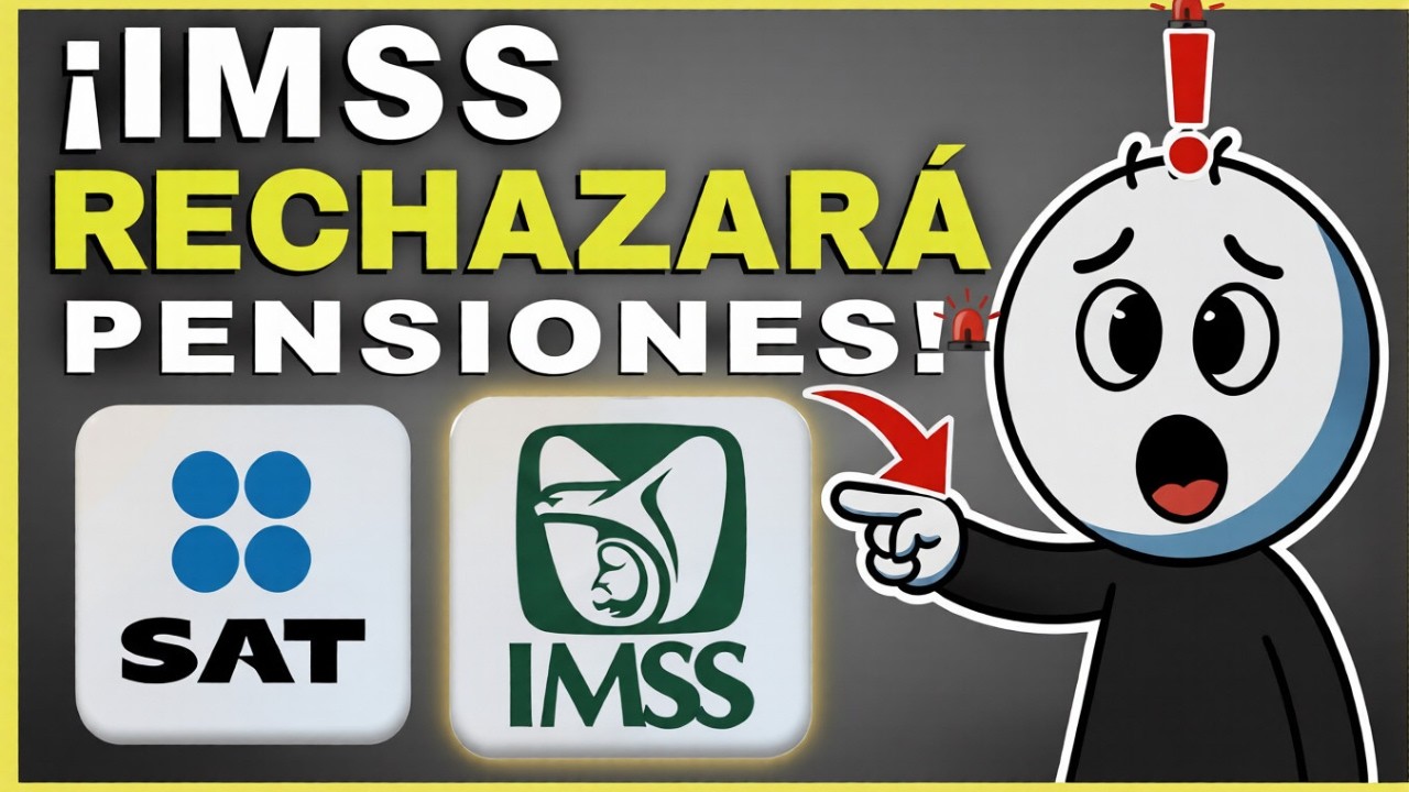 ¡CUIDADO! El IMSS cancelará estas PENSIONES en 2026 🚨 (5 Documentos Vitales)