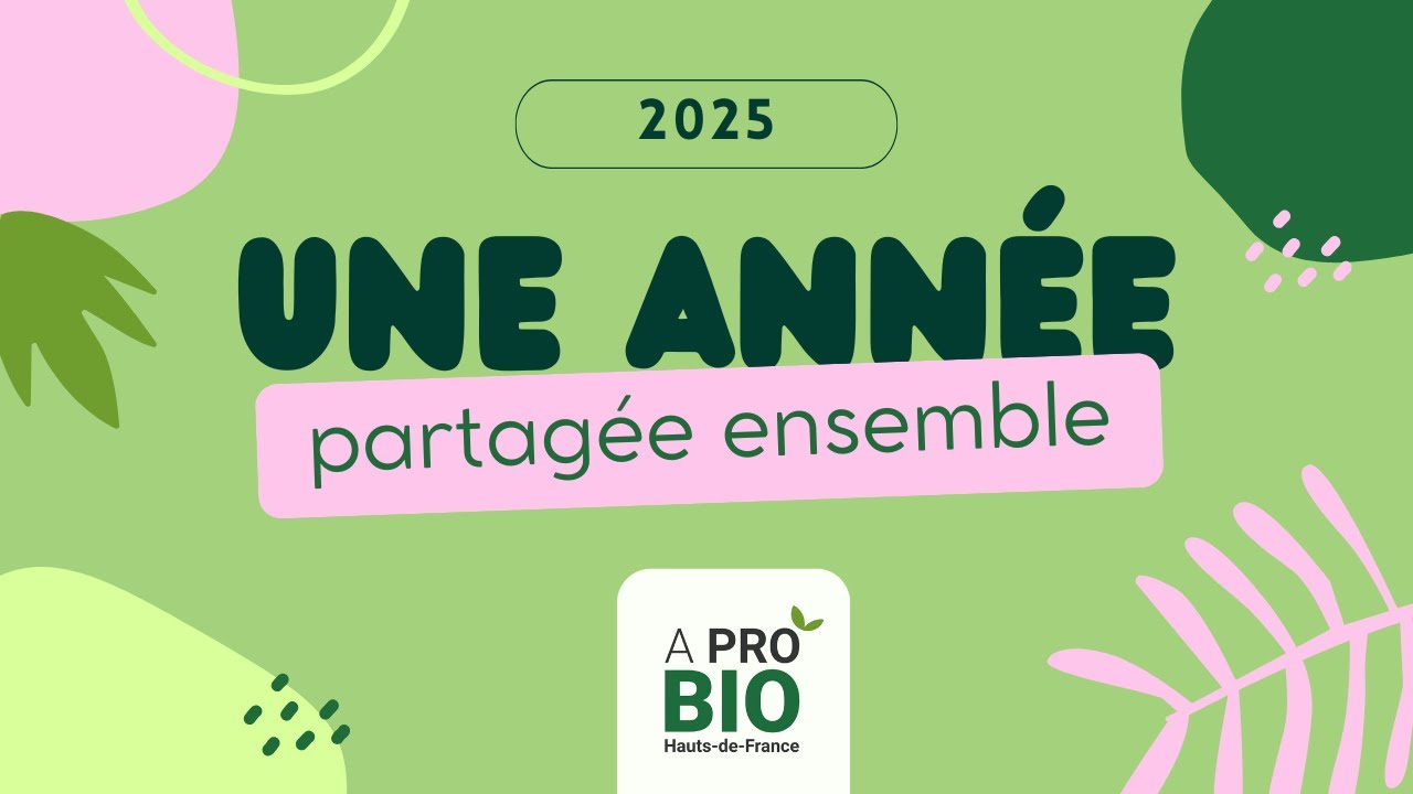 Rétrospective 2025 - A PRO BIO