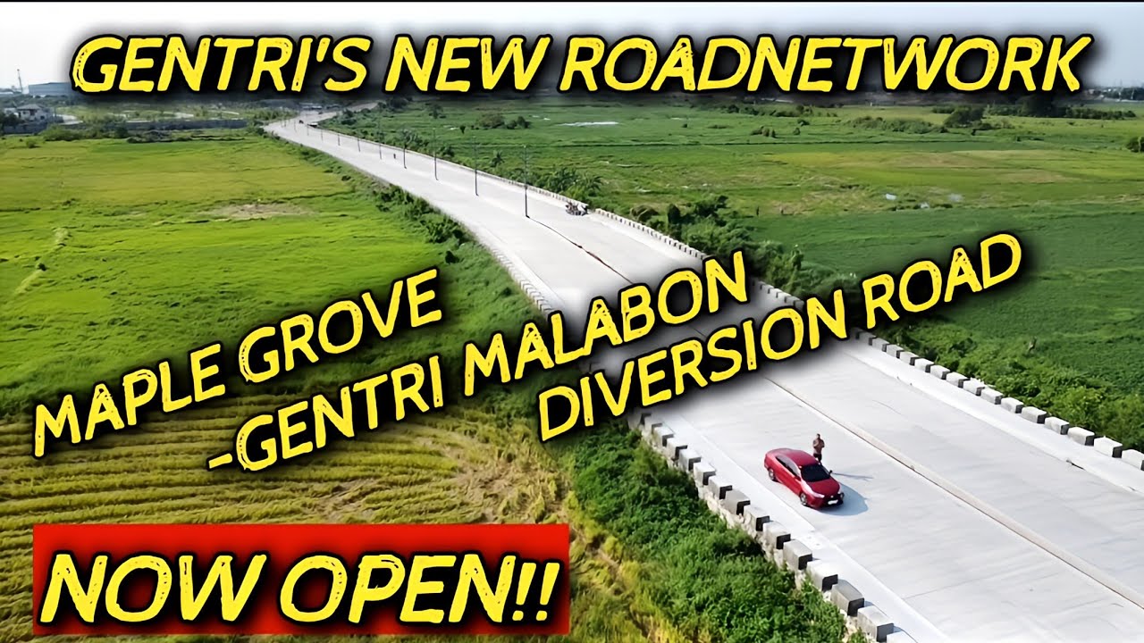 NOW OPEN FOR PUBLIC!! MAPLE GROVE TO MALABON DIVERSION ROAD IN GENERAL TRIAS  CAVITE.