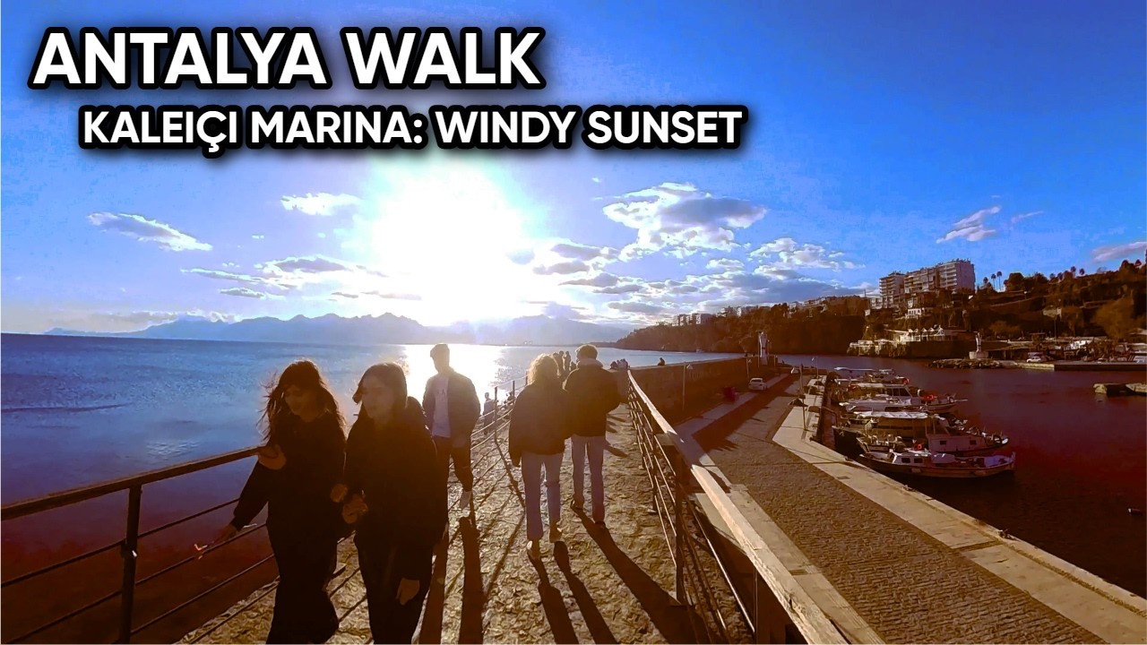 Windy Sunset in Antalya 🇹🇷 Historic City Walk & Beautiful Marina [4K]