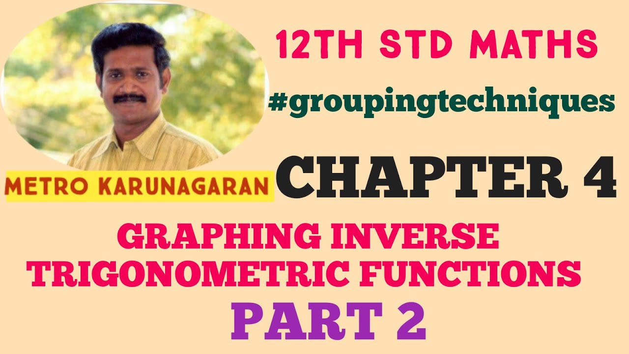 12th Std Maths Graphs of inverse trigonometric functions chapter 4 #groupingtechniques part 2 Sure