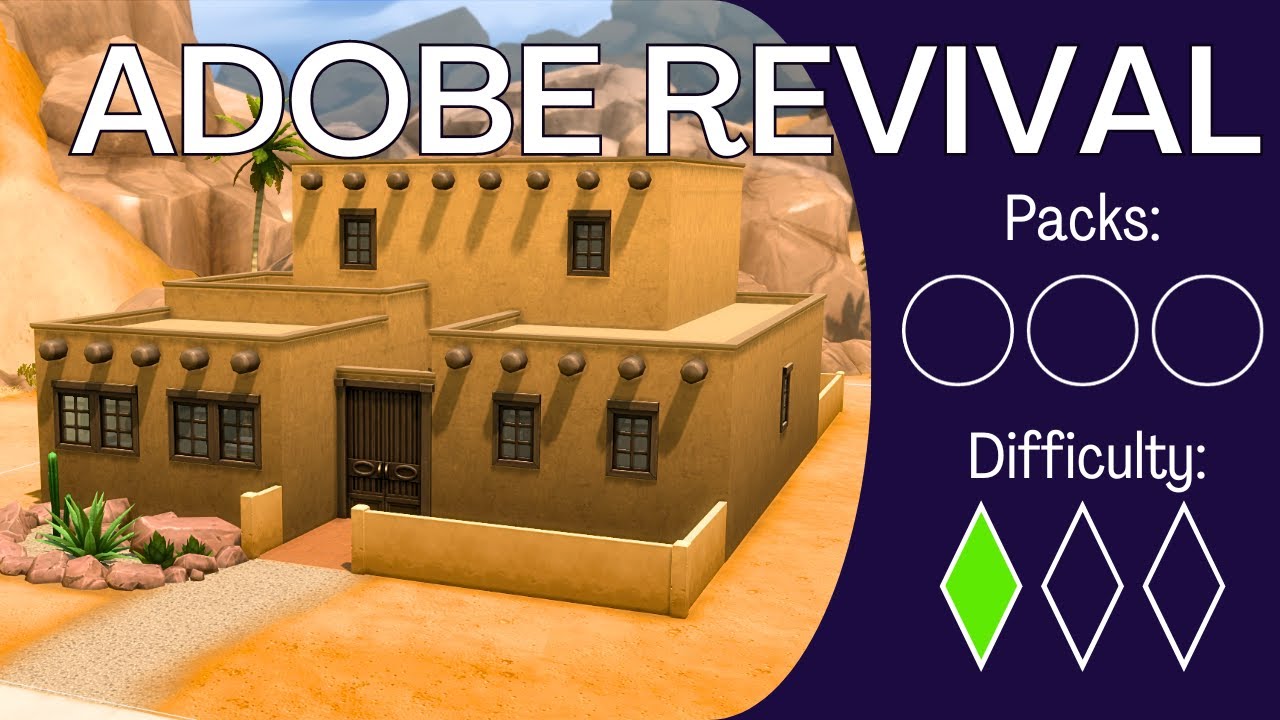 How To Build an ADOBE REVIVAL Like a Nerd - Base Game In-Depth Sims 4 Building Tutorial