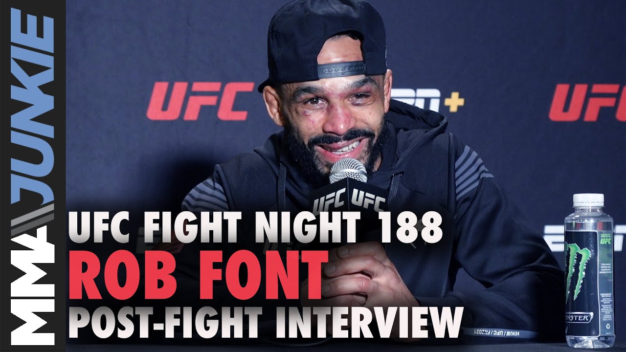 Rob Font believes victory over Cody Garbrandt proves 'he's legit.' | UFC Fight Night 188 interview