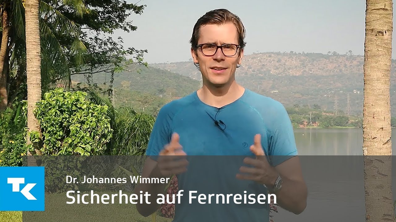 Sicherheit auf Fernreisen | Dr. Johannes Wimmer