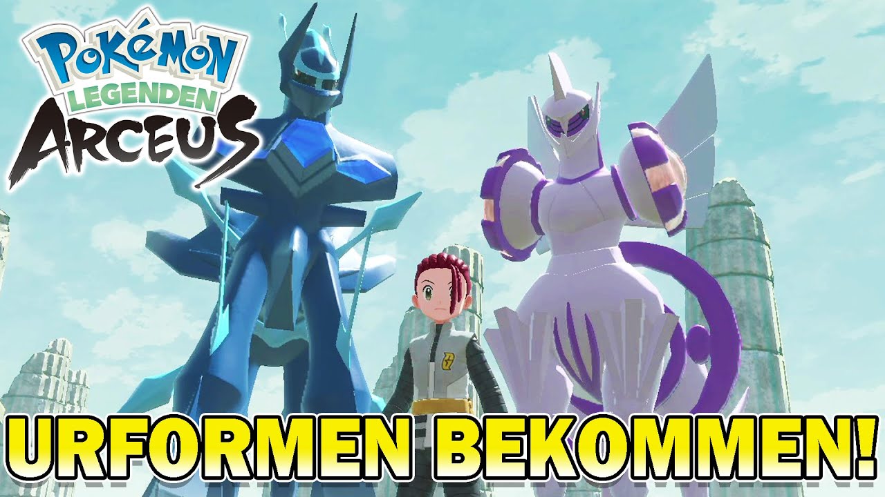 URFORMEN von DIALGA & PALKIA bekommen in Pokemon Legenden Arceus