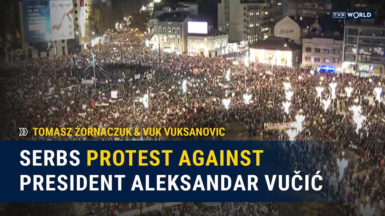 Serbia in the throes of protests | Tomasz Żornaczuk & Vuk Vuksanovic