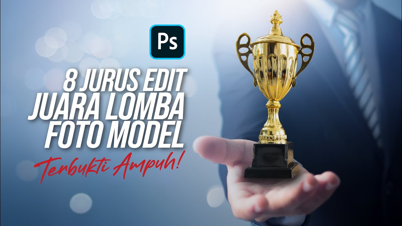 8 Jurus Edit Foto Jadi Juara Lomba Foto Model dengan PhotoShop