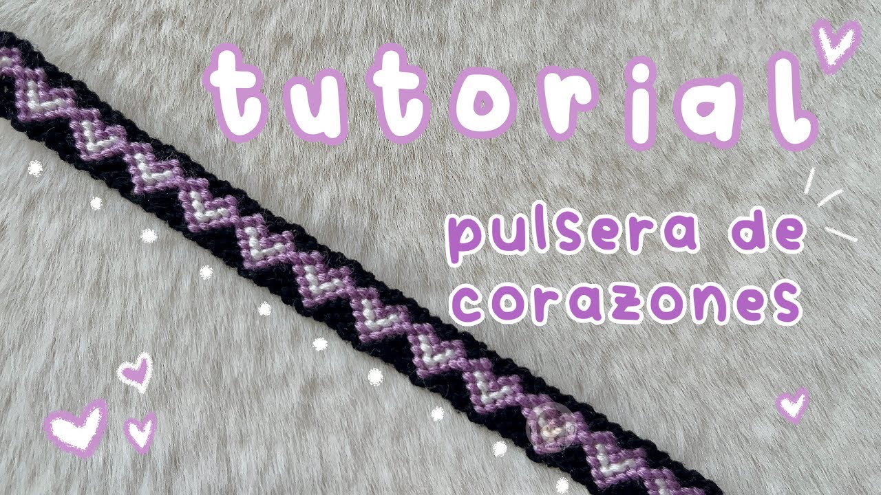 TUTORIAL | pulsera con corazones para San Valentín ~ opción 3
