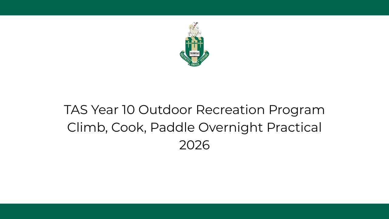 TAS Year 10 Outdoor Recreation Climb Cook Paddle Overnight Practical 2026