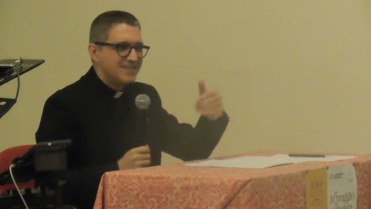 Il coraggio di credere. Essere santi nel quotidiano - Lectio Magistralis Don Francesco Cosentino
