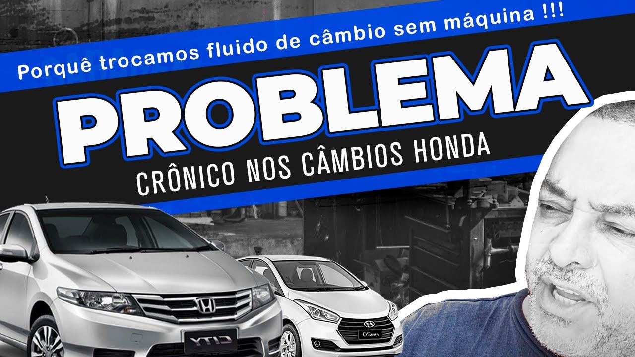 PROBLEMA CRÔNICO NOS CÂMBIOS HONDA E PORQUÊ TROCAMOS FLUIDO DE CÂMBIO SEM MÁQUINA