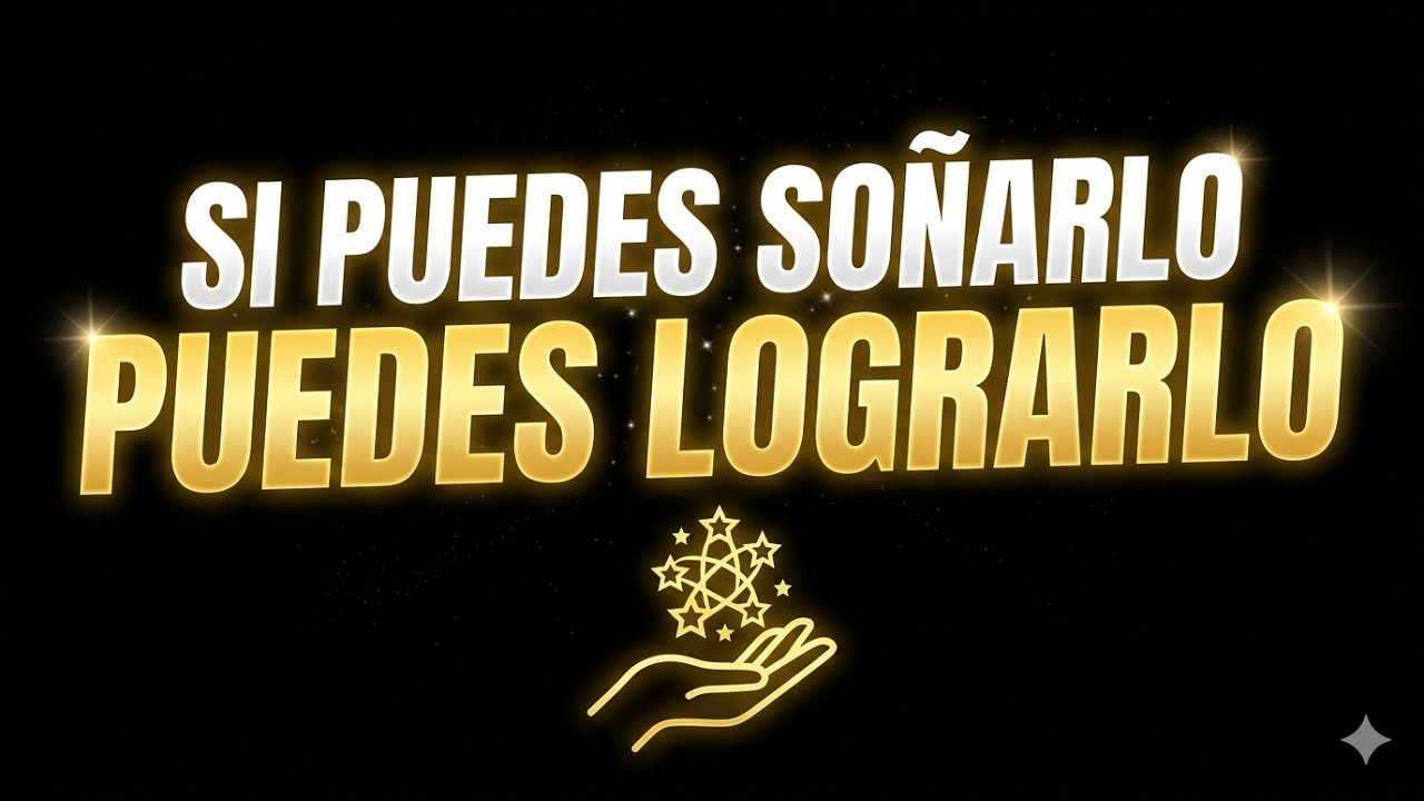 Si Puedes Soñarlo, Puedes Lograrlo