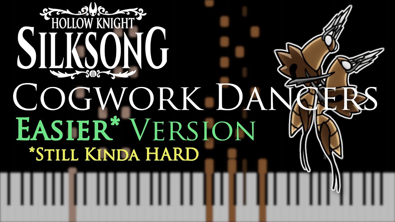 Cogwork Dancers (Easier* Version) - Hollow Knight: Silksong - Piano Tutorial