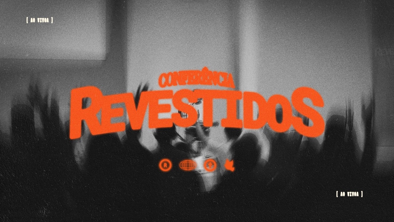 Conferencia Revestidos - S&aacute;bado