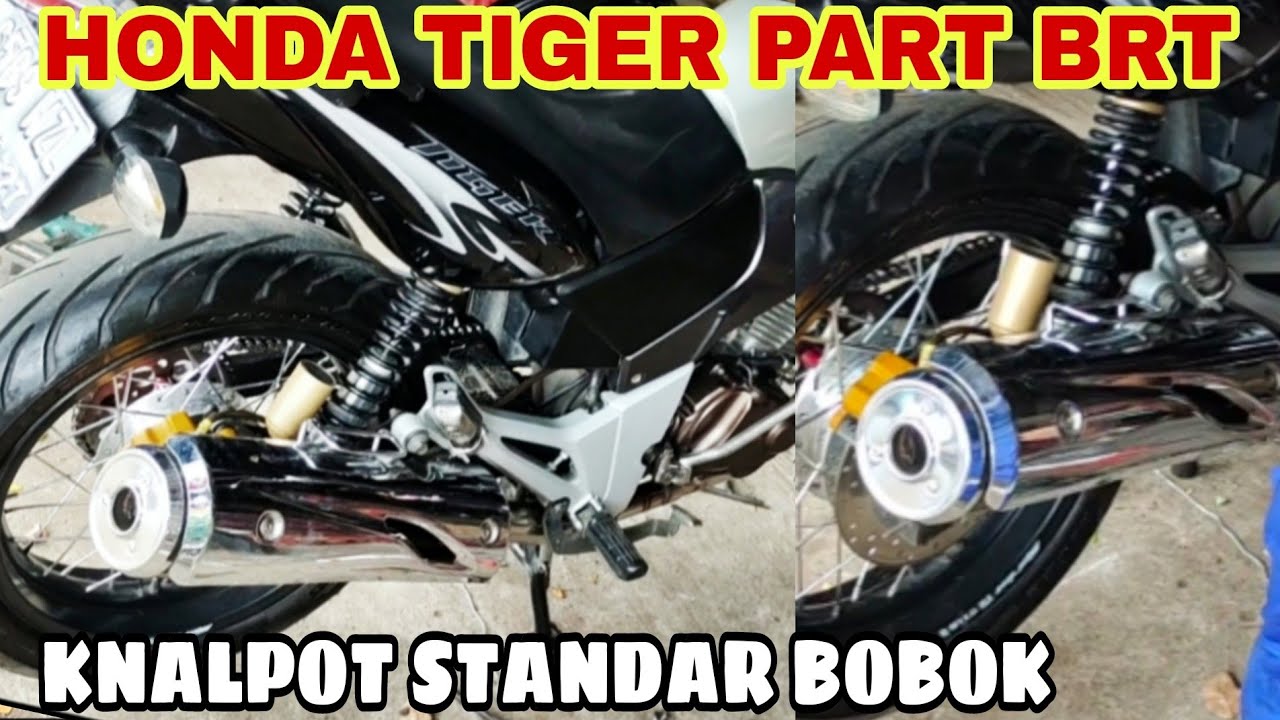 CEK SOUND HONDA TIGER KNALPOT STANDAR BOBOKAN SKR RACING EXHAUST KARBURATOR DAN PART BRT