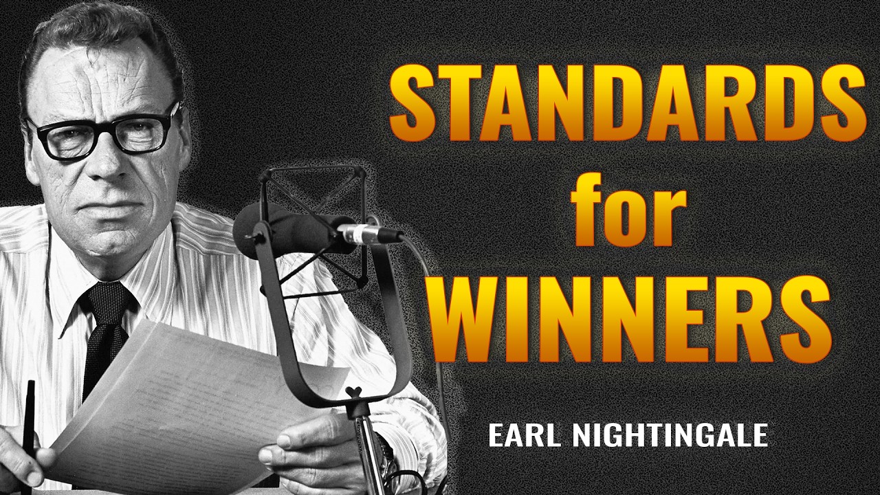 The Standards That Quietly Decide Your Future | Earl Nightingale