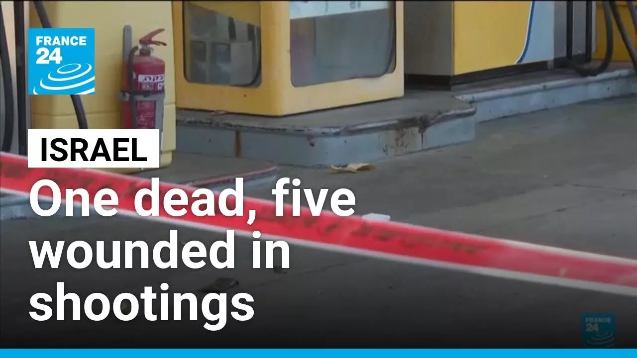 One dead, five wounded after shootings in Israel &bull; FRANCE 24 English
