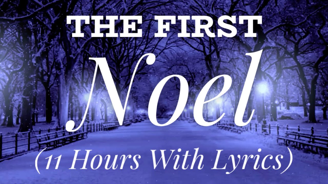 The First Noel - The most BEAUTIFUL Christmas carol (11 hours)