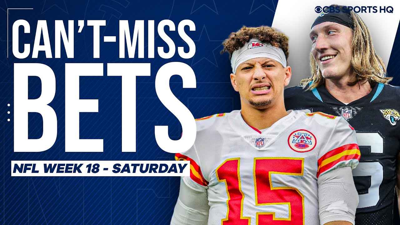 NFL Week 18 CAN'T MISS BETS: Expert Picks for SATURDAY GAMES | CBS Sports HQ