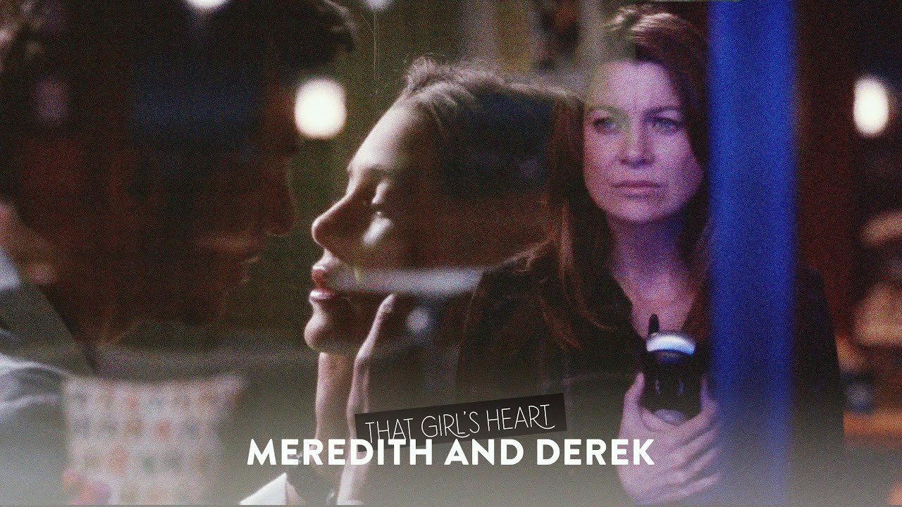 ►Meredith & Derek - That Girl's Heart