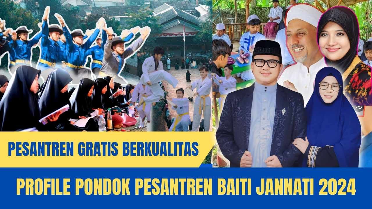 100% GRATIS BERKUALITAS | Terbaru Profile Ponpes Baiti Jannati Sukabumi 2024