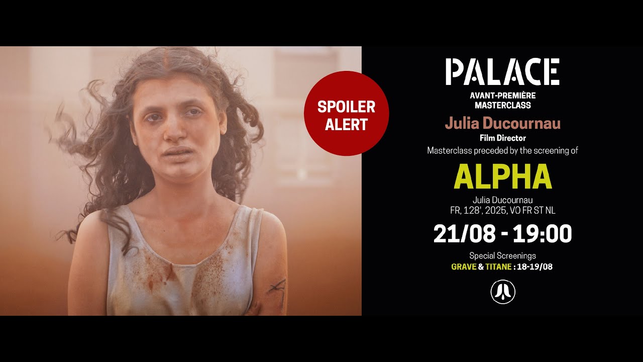 ALPHA with Julia Ducournau // MASTERCLASS - AVANT-PREMIERE