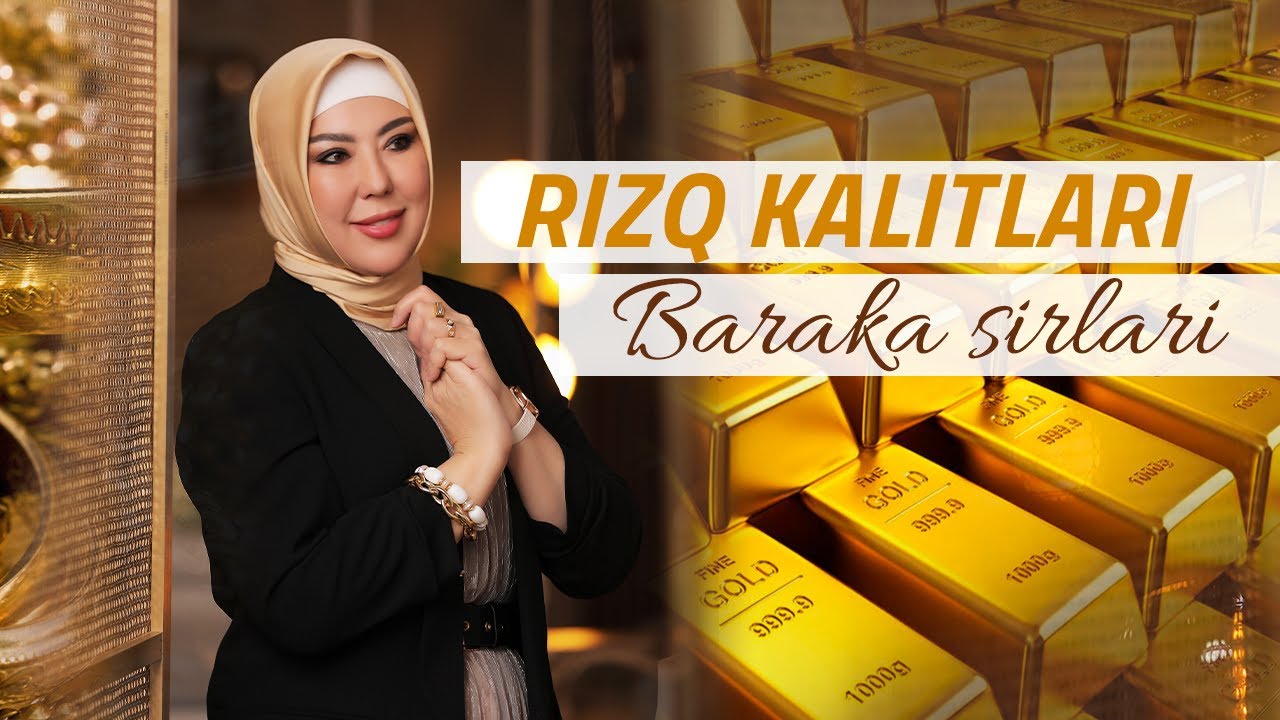 5-dars - Rizq kalitlari - Azizaxon Tashxodjaeva