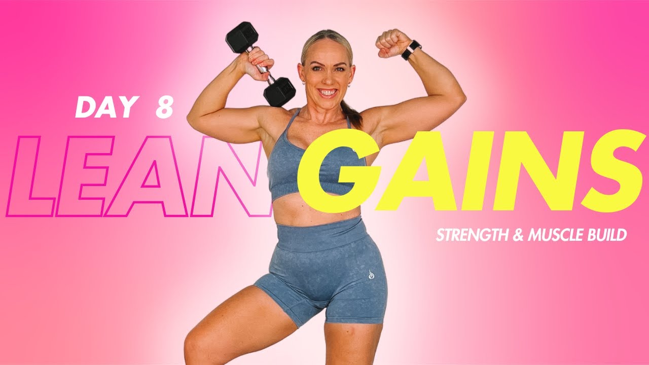 30 Minute Full Body Dumbbell Strength Workout | LEAN GAINS DAY 8