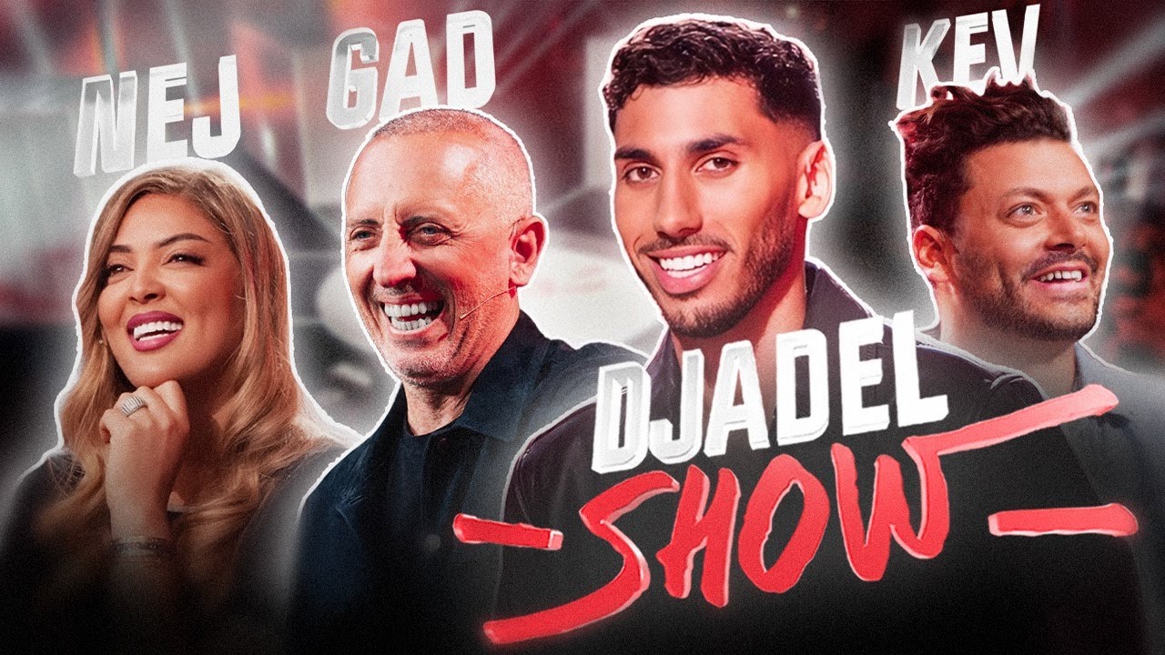DJADEL SHOW -  EP2 (AVEC KEV ADAMS, NEJ & GAD ELMALEH)