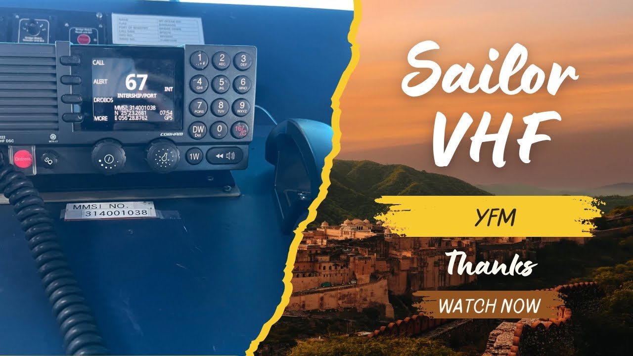 How to use properly SAILOR VHF ? SAILOR VHF အားကျွမ်းကျင်စွာအသုံးပြုနည်:။