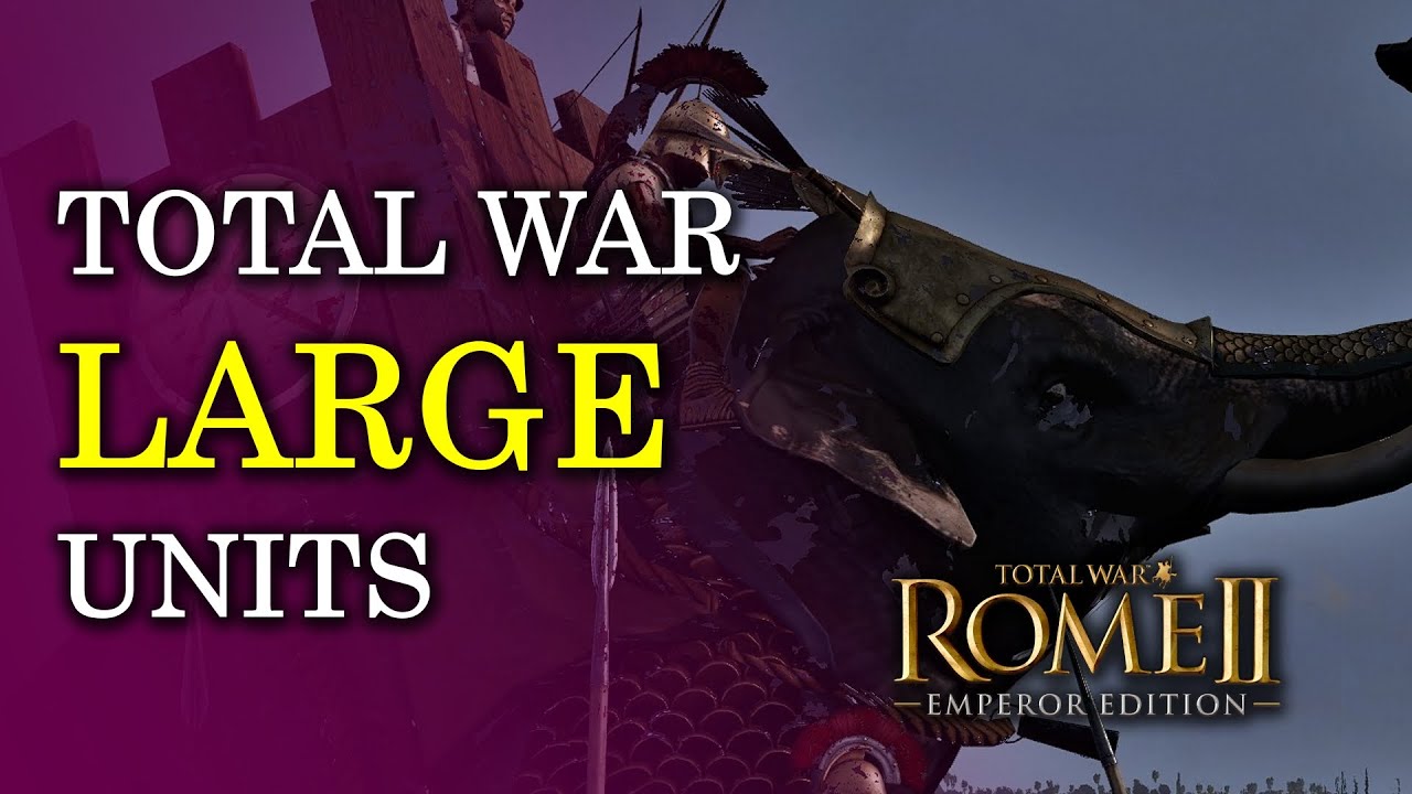 Elephants, Chariots and Wardogs - Units of Total War: Rome 2 EXPLAINED [Divide Et Impera]