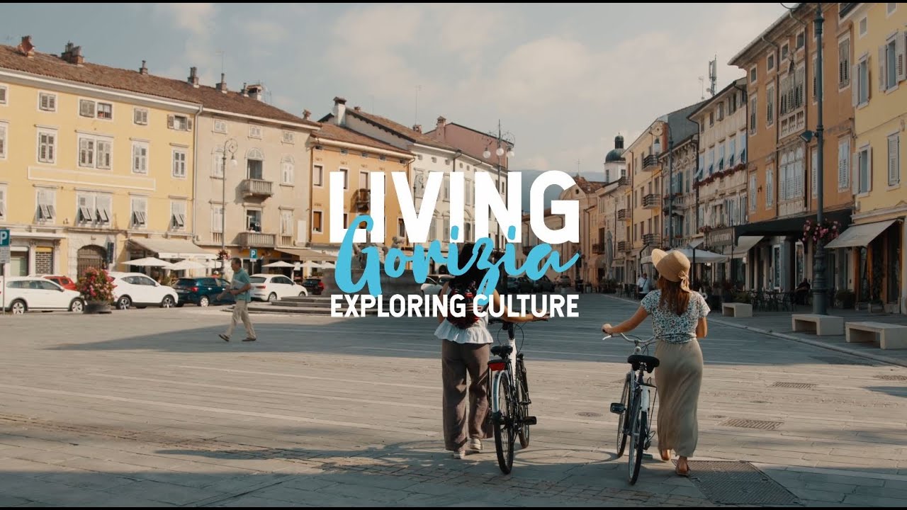 Living Gorizia - exploring culture