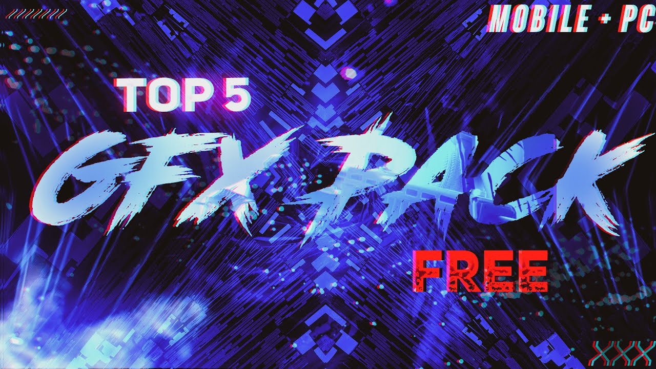TOP 5 *FREE* GFX Pack for Android/IOS + PC | Top 5 Gfx Pack | 2021