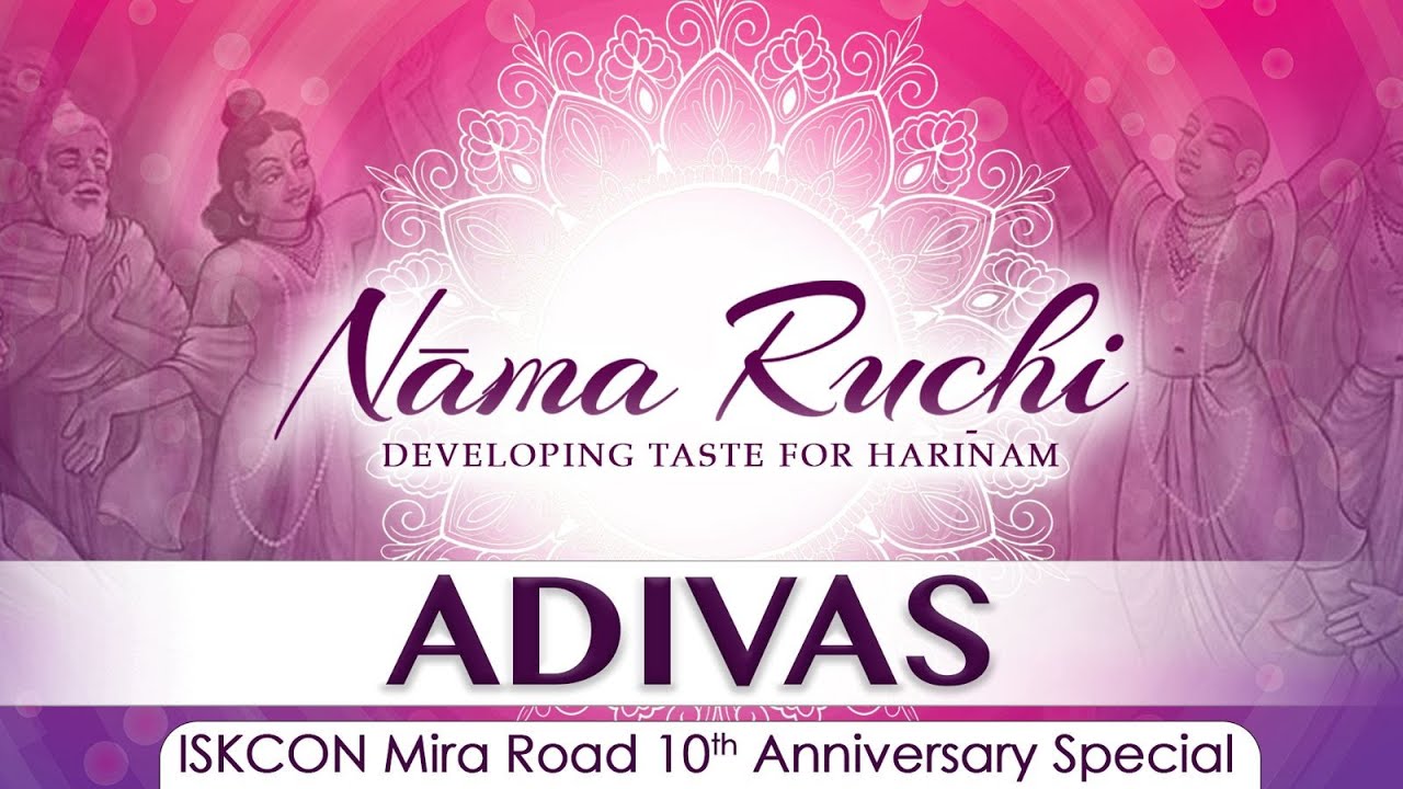 Nama Ruchi 2025 &ndash; Adivas Kirtan & 3 Days of Nonstop Harinam Sankirtan | ISKCON Mira Road