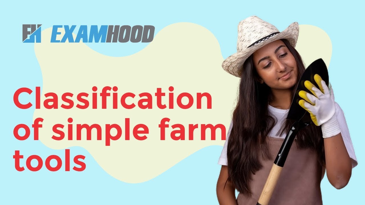 Classifications of simple farm tools