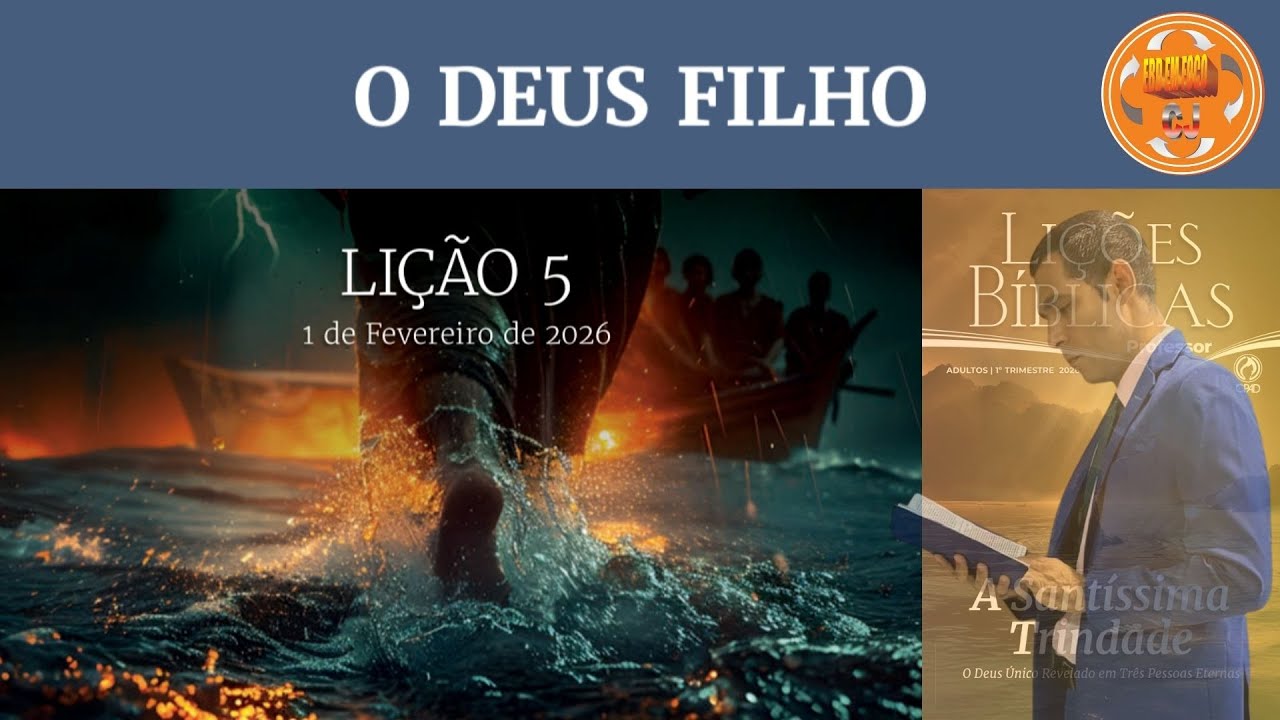 EBD | LIÇÃO 05 -  O DEUS FILHO