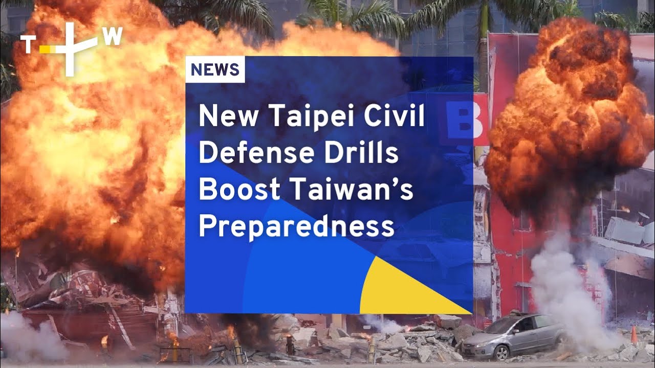 New Taipei Civil Defense Drills Boost Taiwan&rsquo;s Preparedness | TaiwanPlus News