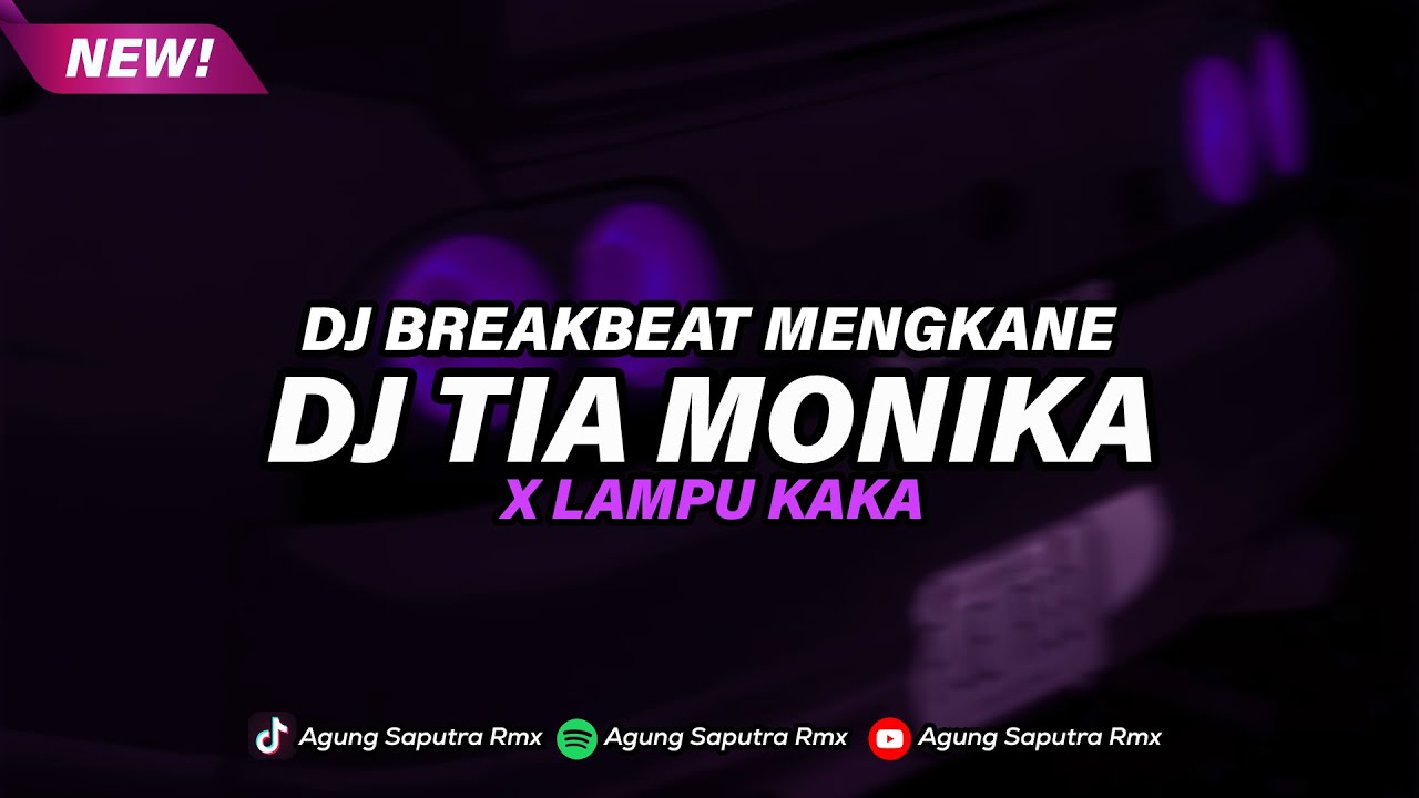 DJ TIA MONIKA BREAKBEAT X LAMPU KAKA