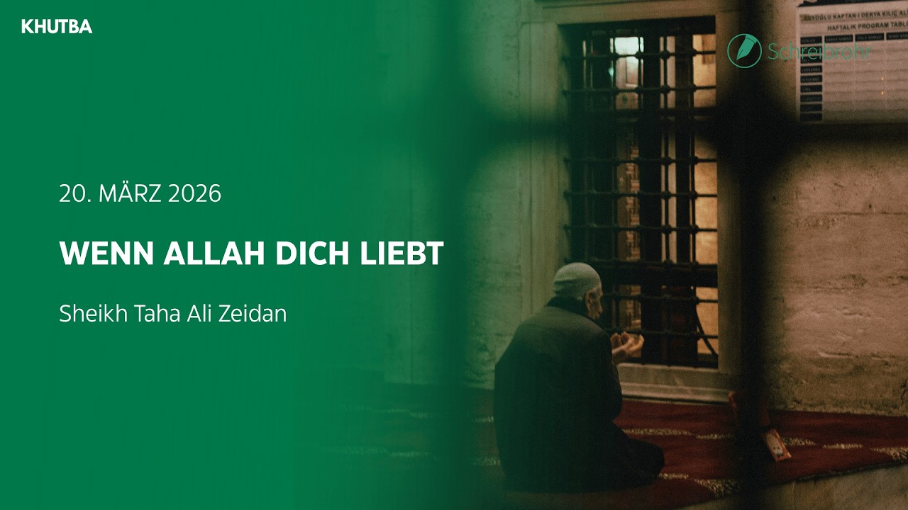 Wenn Allah dich liebt | Taha Ali Zeidan