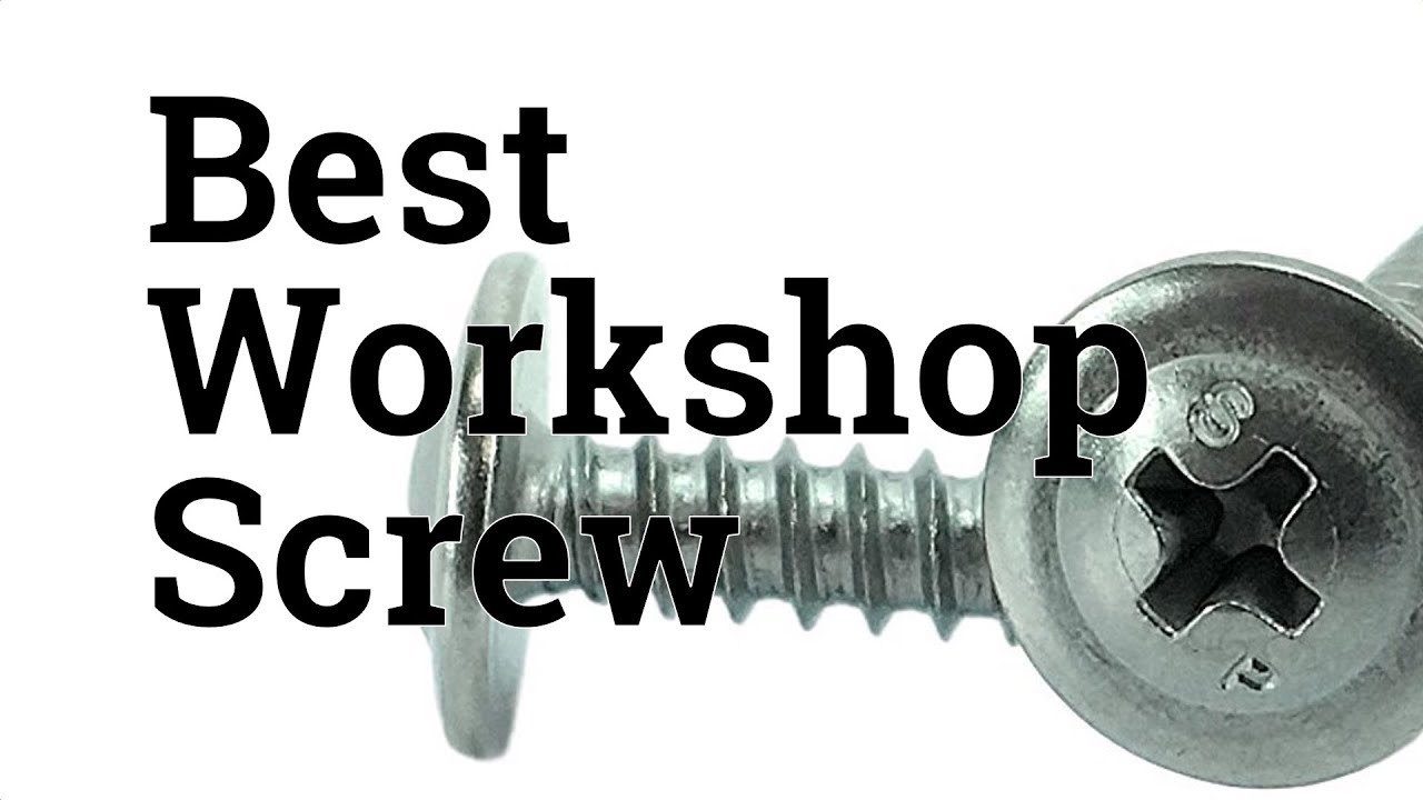 Best Workshop Screw