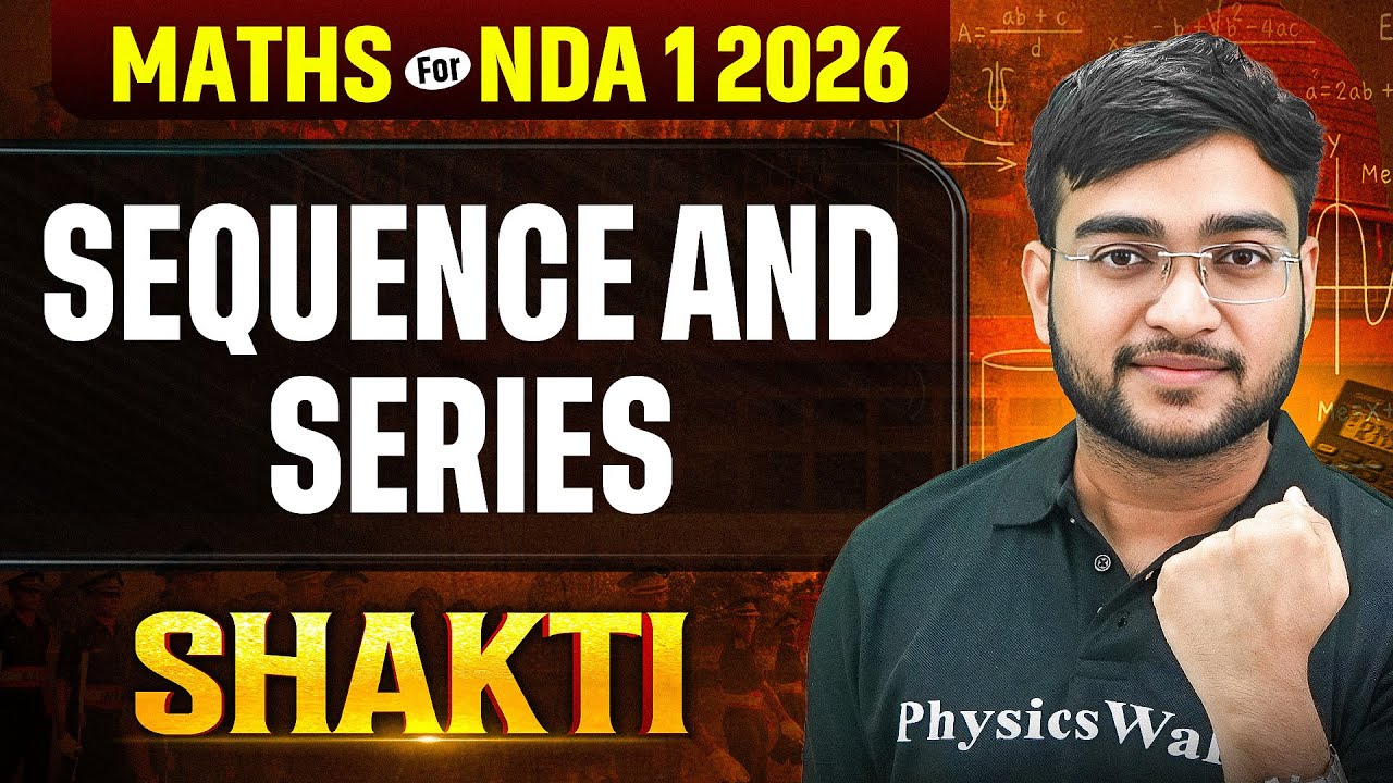 NDA Maths: Sequence and Series for NDA 2026✅ NDA (I) Shakti 2026 | NDA 1 2026 | Defence Wallah #nda