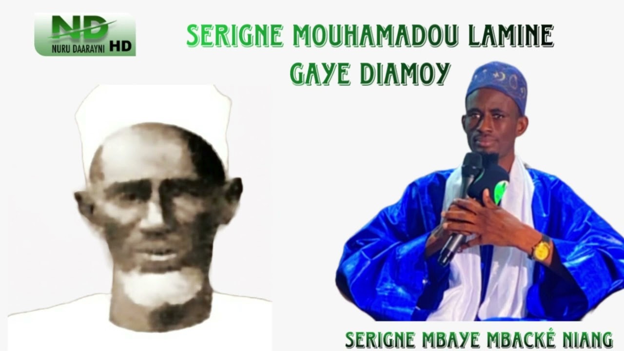 Serigne Mbaye Mbacké Niang : Waxtane ci Serigne Mouhamadou Lamine Gaye Diamouye