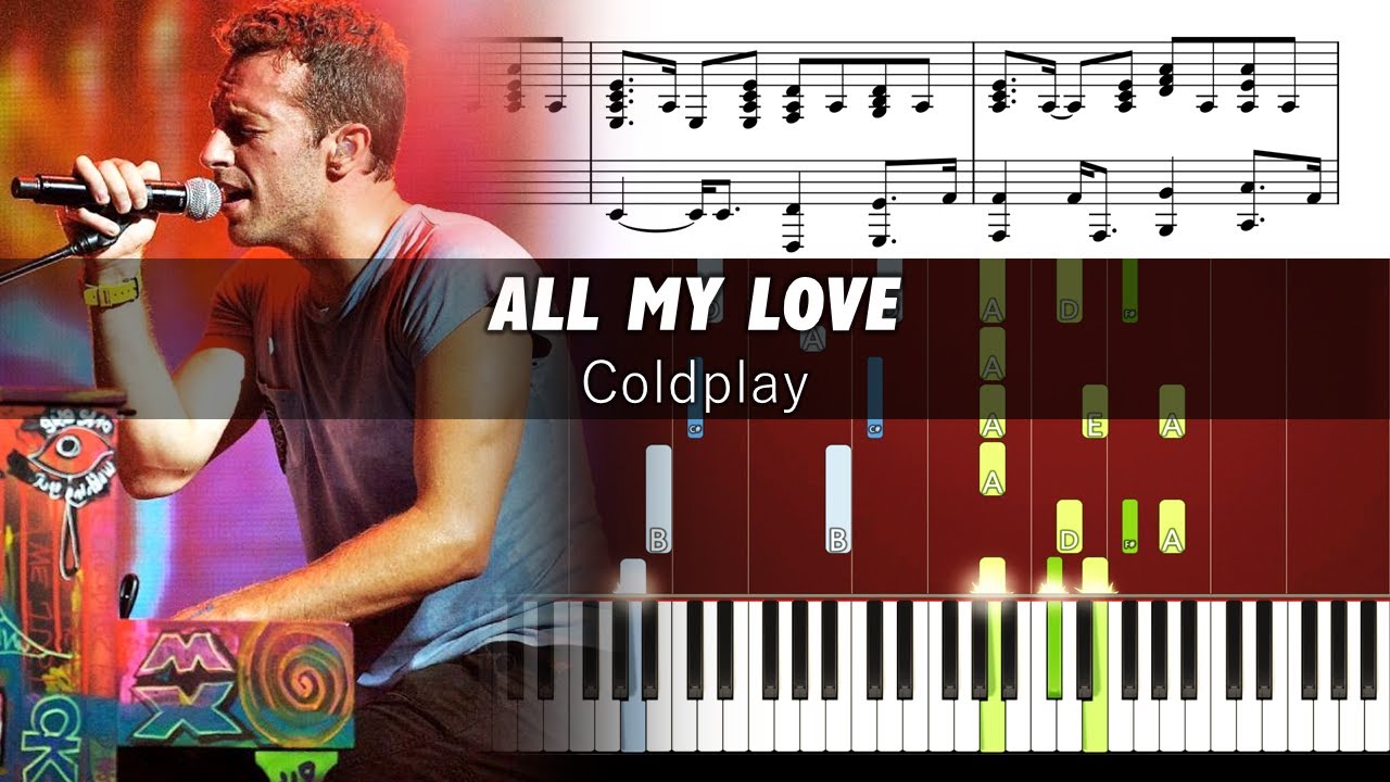 Coldplay - ALL MY LOVE - Accurate Piano Tutorial with Sheet Music