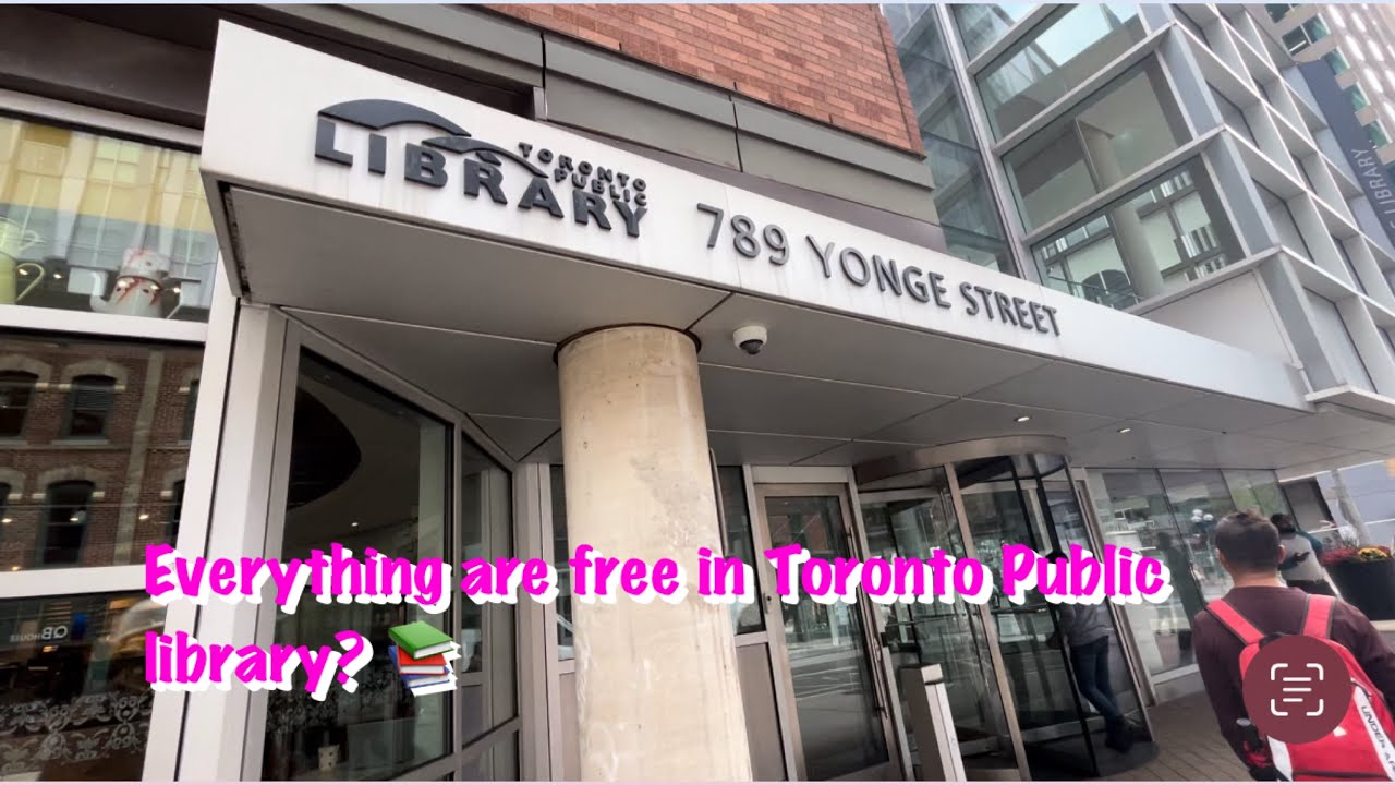 Let&rsquo;s explore the Toronto Public Library, free admission and everything&rsquo;s are free?