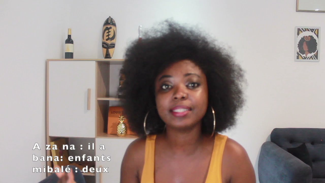 Apprendre le lingala facilement Leçon n° 2 - Verbe avoir/ Vocabulaire familial